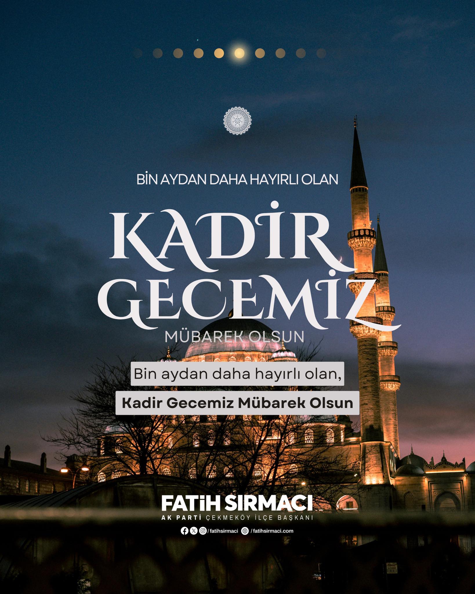 İlçe Başkanımızdan Kadir Gecesi Mesajı