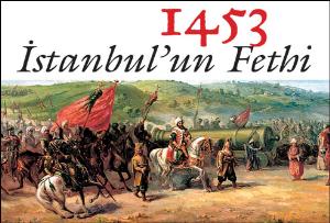İstanbul'un Fethi'nin 559.Yılı Kutlu Olsun